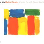 Michael Riessler & Singer Pur with Vincent Courtois - Ahi Vita (2004)