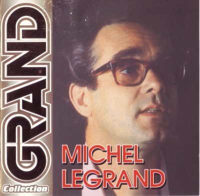 Michel Legrand - Grand Collection (2004)