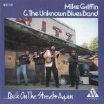 Mike Griffin & The Unknown Blues Band - Back On The Streets Again (1992)