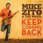 Mike Zito and The Wheel - Keep Coming Back (2015)