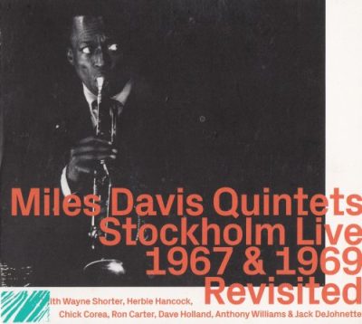 Miles Davis Quintets - Stockholm Live 1967 & 1969 Revisited (2022)