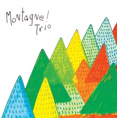 Montagne! Trio - Montagne! Trio [EP] (2016)