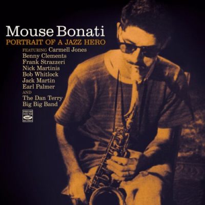 Mouse Bonati - Portrait of a Jazz Hero (1955/2022)