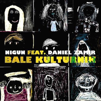 Nigun feat. Daniel Zamir - Bale Kulturnik (2006)