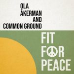 Ola Åkerman - Fit for Peace (2022)