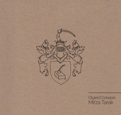 Olgierd Dokalski - Mirza Tarak (2016)