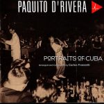 Paquito D'Rivera - Portraits of Cuba (1996)