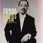 Perez Prado - Count Every Star (2022)