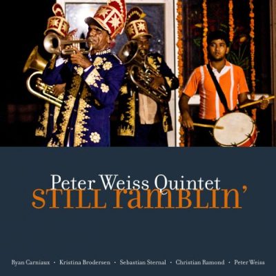 Peter Weiss Quintet - Still Ramblin´ (2022)