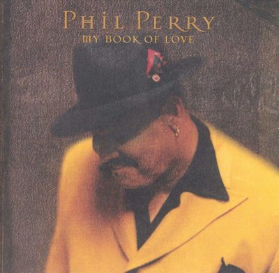 Phil Perry - My Book Of Love (2000)