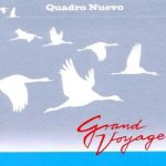 Quadro Nuevo - Grand Voyage (2010)