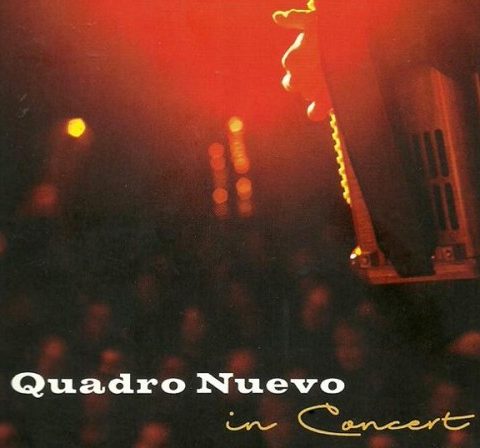 Quadro Nuevo - In Concert (2012)