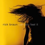Rick Braun - Can You Feel It (2014)