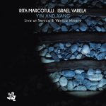 Rita Marcotulli and Israel Varela - Yin And Yang (2019)