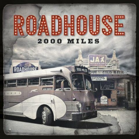 Roadhouse - 2000 Miles (2022)