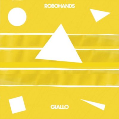 Robohands - Giallo (2022)