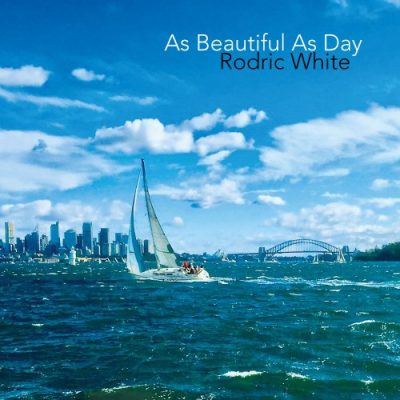 Rodric White - As Beautiful As Day (2022)