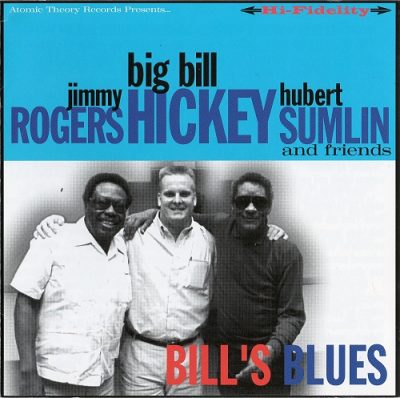 Rogers, Hickey, Sumlin & Friends - Bill's Blues (1995)