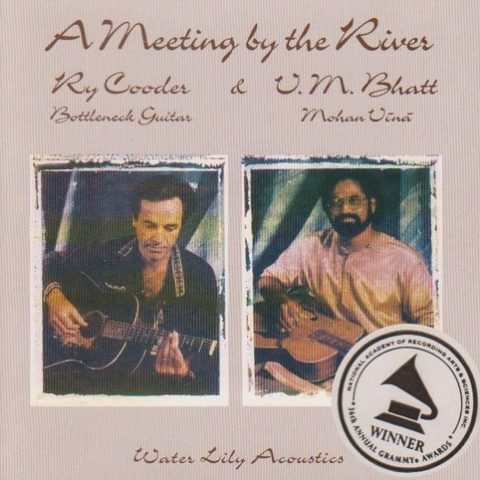 Ry Cooder & V.M. Bhatt - A Meeting by the River (1993)