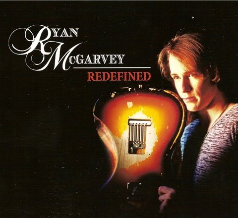 Ryan McGarvey - Redefined (2012)