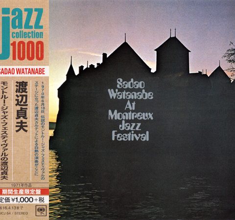 Sadao Watanabe - Sadao Watanabe At Montreux Jazz Festival (1970/2015)