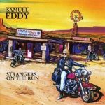 Samuel Eddy - Strangers On The Run (1995)