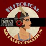 Scott Bradlee & Postmodern Jukebox - Historical Misappropriation (2014)