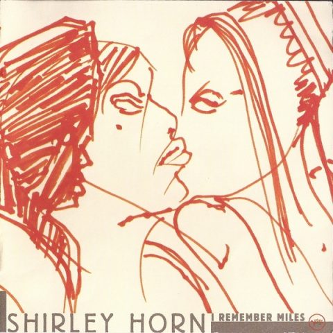 Shirley Horn - I Remember Miles (1998)