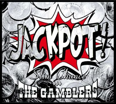 Slim Chance and the Gamblers - Jackpot (2015)