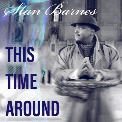 Stan Barnes - This Time Around (2022)