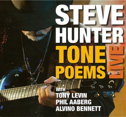 Steve Hunter - Tone Poems Live (2014)