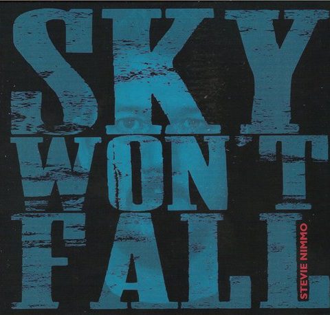 Stevie Nimmo - Sky Won't Fall (2016)