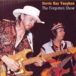 Stevie Ray Vaughan - The Forgotten Show (1993)