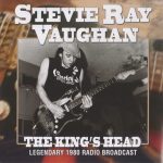Stevie Ray Vaughan - The King's Head (2013)
