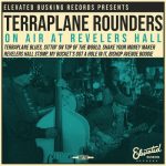 Terraplane Rounders - On Air at Revelers Hall (Live) (2022)