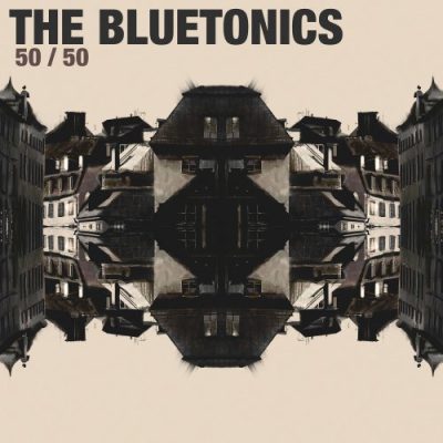 The Bluetonics - 50/50 (2022)