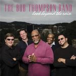 The Bob Thompson Band - Look Beyond The Rain (2016)