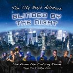The City Boys Allstars - Blinded by the Night (Live from the Cutting Room August 28th 2013) (2014)