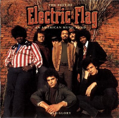 The Electric Flag - Old Glory: The Best of Electric Flag (1967-1968) (1995)
