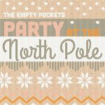 The Empty Pockets - Party At The North Pole (2022)