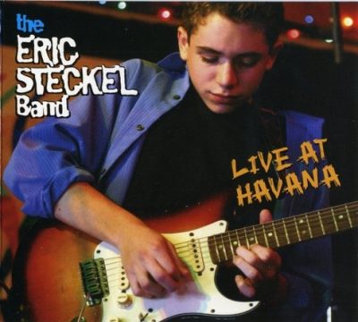 The Eric Steckel Band - Live At Havana (2006)