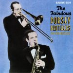 The Fabulous Dorsey Brothers - The Fabulous Dorsey Brothers And Their Orchestra (2002)