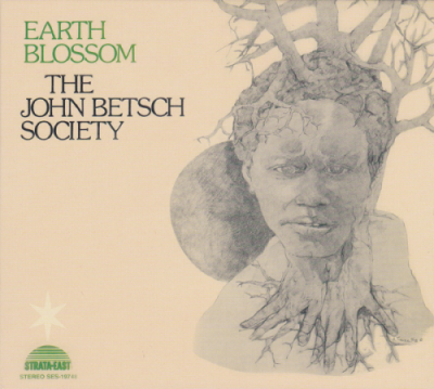 The John Betsch Society - Earth Blossom (2007)