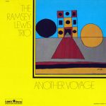 The Ramsey Lewis Trio - Another Voyage (1969/2004)