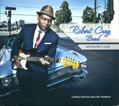 The Robert Cray Band - Nothin' But Love (2012)