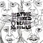 The Stone Foxes - Bears & Bulls (2010)