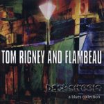 Tom Rigney and Flambeau - Back Streets (2012)