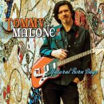 Tommy Malone - Natural Born Days (2013)