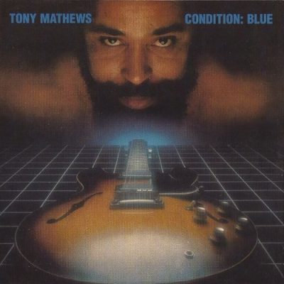 Tony Mathews - Condition: Blue (1981/1997)