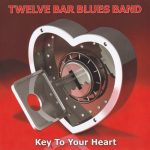 Twelve Bar Blues Band - Key To Your Heart (2010)